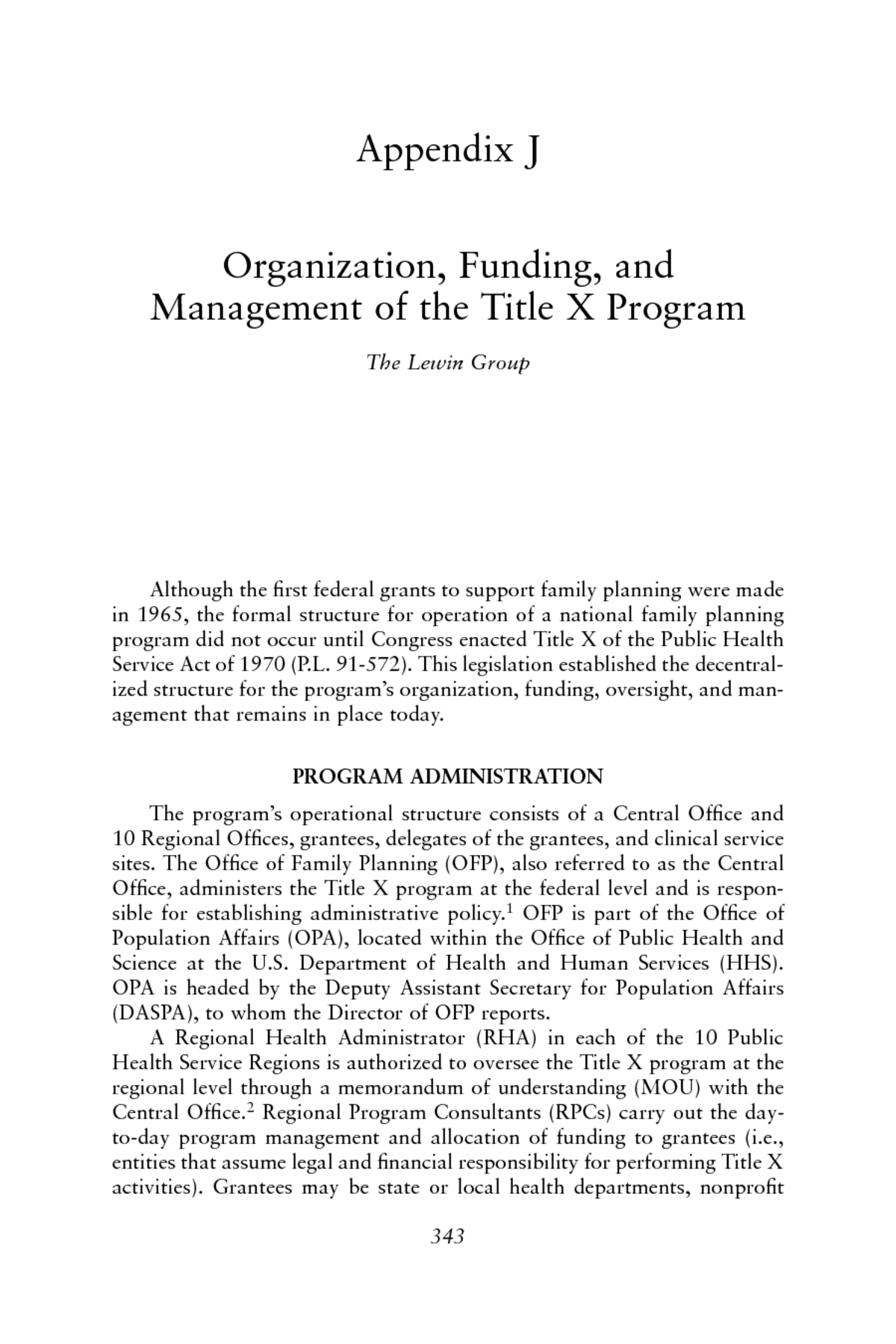 Appendix J Organization, Funding, and Management of the Title X Program A Review of the HHS Family Planning Program Mission, Management, and Measurement of Results The National Academies Press