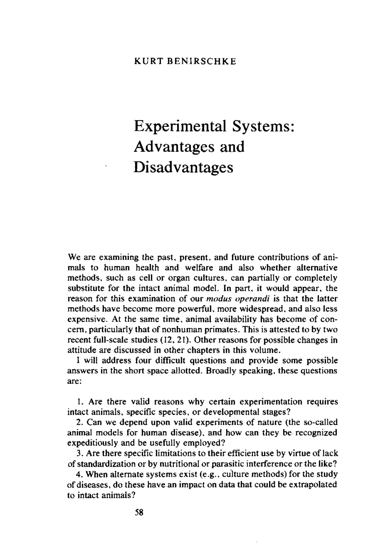 EXPERIMENTAL SYSTEMS: ADVANTAGES AND DISADVANTAGES | Future of Animals,  Cells, Models, and Systems in Research, Development, Education, and Testing:  Proceedings of a Symposium |The National Academies Press