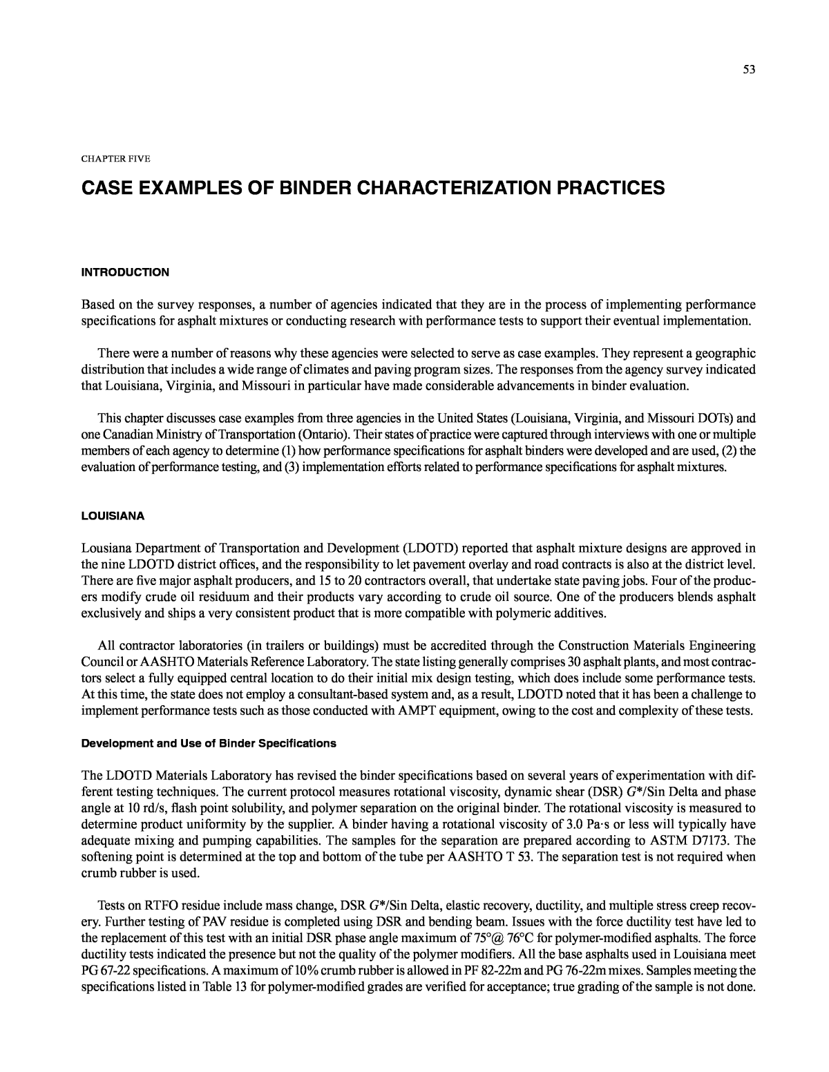 CHAPTER FIVE Case Examples of Binder Characterization Practices, Relationship Between Chemical Makeup of Binders and Engineering Performance
