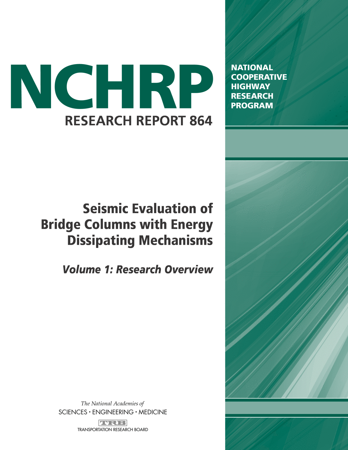 NCHRP864v1_300dpi  Seismic Evaluation of Bridge Columns with