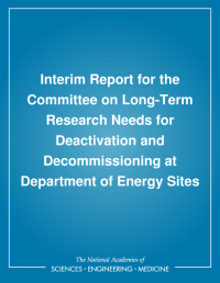 Interim Report for the Committee on Long-Term Research Needs for Deactivation and Decommissioning at Department of Energy Sites