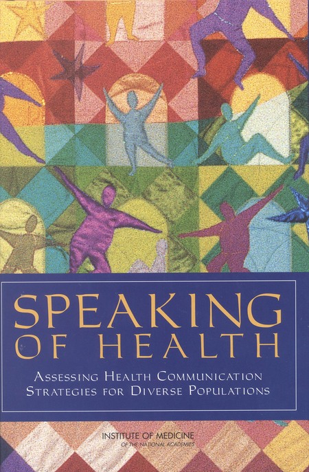 Cover: Speaking of Health: Assessing Health Communication Strategies for Diverse Populations