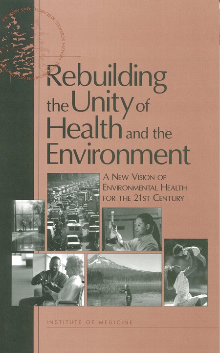 Cover: Rebuilding the Unity of Health and the Environment: A New Vision of Environmental Health for the 21st Century