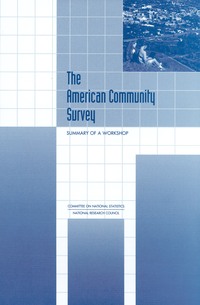 The American Community Survey: Summary of a Workshop