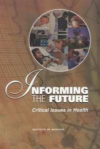 Informing the Future: Critical Issues in Health