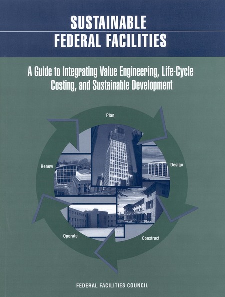 Cover:Sustainable Federal Facilities: A Guide to Integrating Value Engineering, Life-Cycle Costing, and Sustainable Development