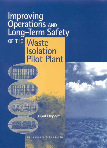 Improving Operations and Long-Term Safety of the Waste Isolation Pilot Plant: Final Report