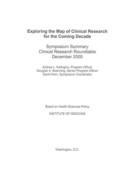 Exploring the Map of Clinical Research for the Coming Decade: Symposium Summary, Clinical Research Roundtable, December 2000
