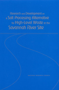 Cover Image: Research and Development on a Salt Processing Alternative for High-Level Waste at the Savannah River Site