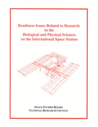 Readiness Issues Related to Research in the Biological and Physical Sciences on the International Space Station