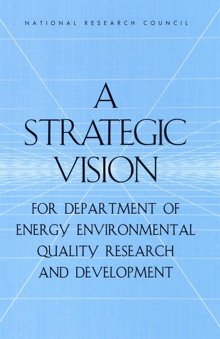 A Strategic Vision for Department of Energy Environmental Quality Research and Development