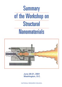 Summary of the Workshop on Structural Nanomaterials