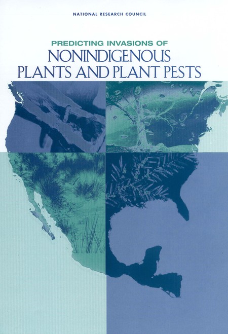 Cover: Predicting Invasions of Nonindigenous Plants and Plant Pests
