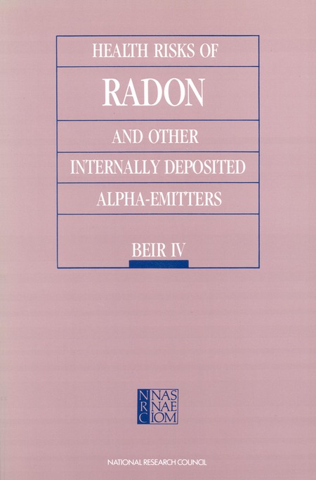 Health Risks of Radon and Other Internally Deposited Alpha-Emitters: BEIR IV