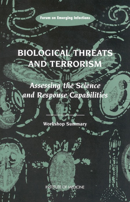 Cover: Biological Threats and Terrorism: Assessing the Science and Response Capabilities: Workshop Summary