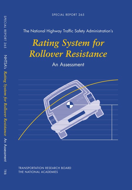 Cover: An Assessment of the National Highway Traffic Safety Administration's Rating System for Rollover Resistance: Special Report 265