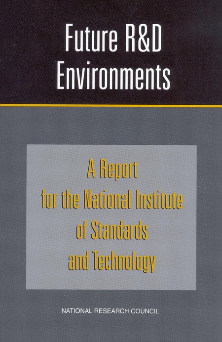 Future R&D Environments: A Report for the National Institute of Standards and Technology