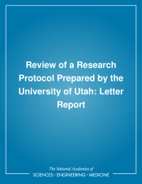 Review of a Research Protocol Prepared by the University of Utah: Letter Report