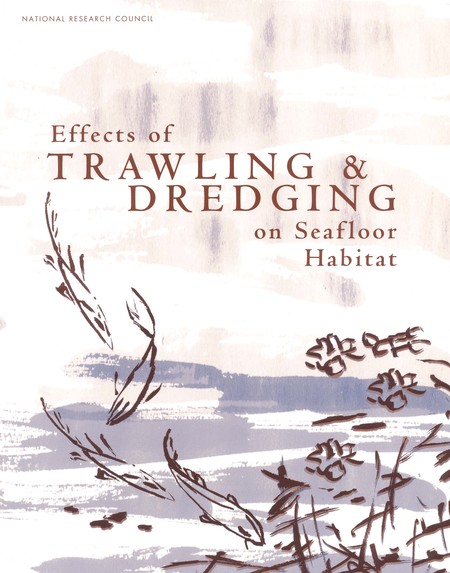 Effects of Trawling and Dredging on Seafloor Habitat