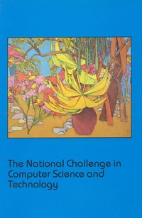 The National Challenge in Computer Science and Technology