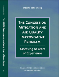 The Congestion Mitigation and Air Quality Improvement Program: Assessing 10 Years of Experience -- Special Report 264