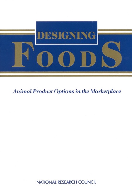 Cover: Designing Foods: Animal Product Options in the Marketplace
