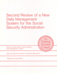 Second Review of a New Data Management System for the Social Security Administration