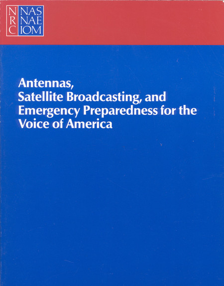 Antennas, Satellite Broadcasting, and Emergency Preparedness for the Voice of America