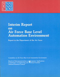 Interim Report on Air Force Base Level Automation Environment: Report to the Department of the Air Force