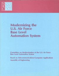 Modernizing the U.S. Air Force Base Level Automation System