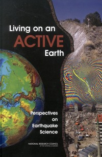 Living on an Active Earth: Perspectives on Earthquake Science