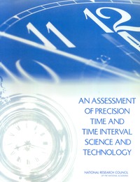 An Assessment of Precision Time and Time Interval Science and Technology