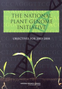 The National Plant Genome Initiative: Objectives for 2003-2008