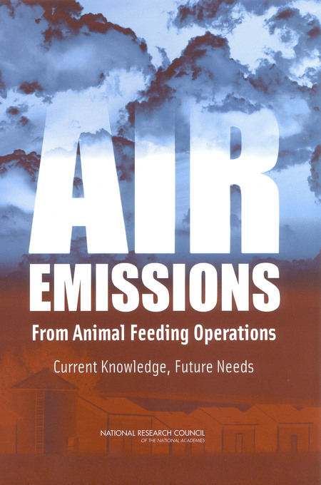 Air Emissions from Animal Feeding Operations: Current Knowledge, Future Needs