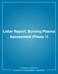 Letter Report: Burning Plasma Assessment (Phase 1)