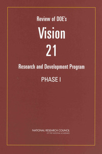 Review of DOE's Vision 21 Research and Development Program: Phase I