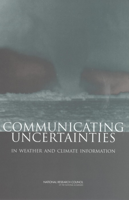 Cover: Communicating Uncertainties in Weather and Climate Information: A Workshop Summary
