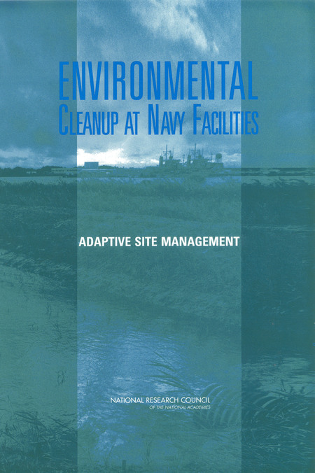 Environmental Cleanup at Navy Facilities: Adaptive Site Management