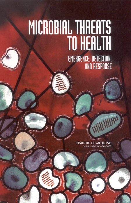 Microbial Threats to Health: Emergence, Detection, and Response