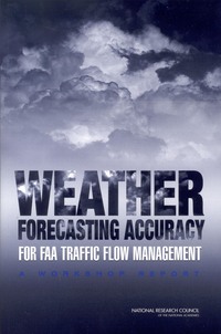 Weather Forecasting Accuracy for FAA Traffic Flow Management: A Workshop Report