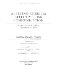 Alerting America: Effective Risk Communication: Summary of a Forum