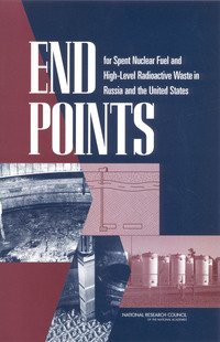 Cover Image: End Points for Spent Nuclear Fuel and High-Level Radioactive Waste in Russia and the United States