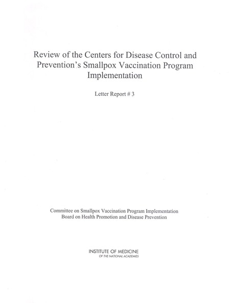 Review of the Centers for Disease Control and Prevention's Smallpox Vaccination Program Implementation: Letter Report 3