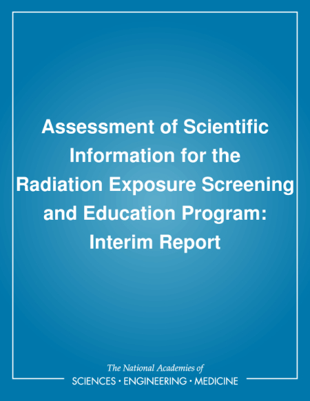 Cover: Assessment of Scientific Information for the Radiation Exposure Screening and Education Program: Interim Report