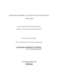 Designing Nonmarket Accounts for the United States: Interim Report