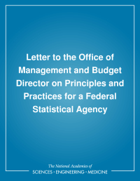 Letter to the Office of Management and Budget Director on Principles and Practices for a Federal Statistical Agency