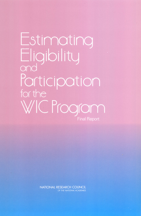 Estimating Eligibility and Participation for the WIC Program: Final Report