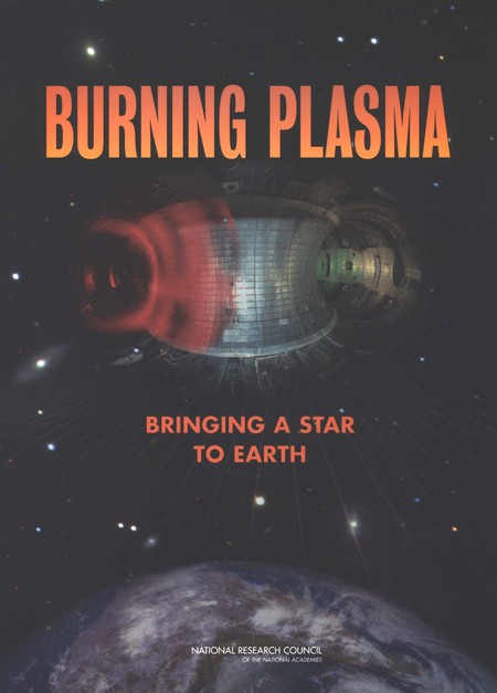 Cover: Burning Plasma: Bringing a Star to Earth