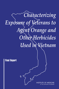 Characterizing Exposure of Veterans to Agent Orange and Other Herbicides Used in Vietnam: Final Report