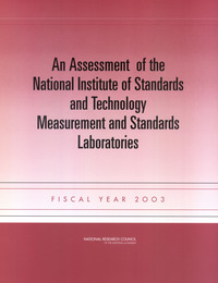 An Assessment of the National Institute of Standards and Technology Measurement and Standards Laboratories: Fiscal Year 2003